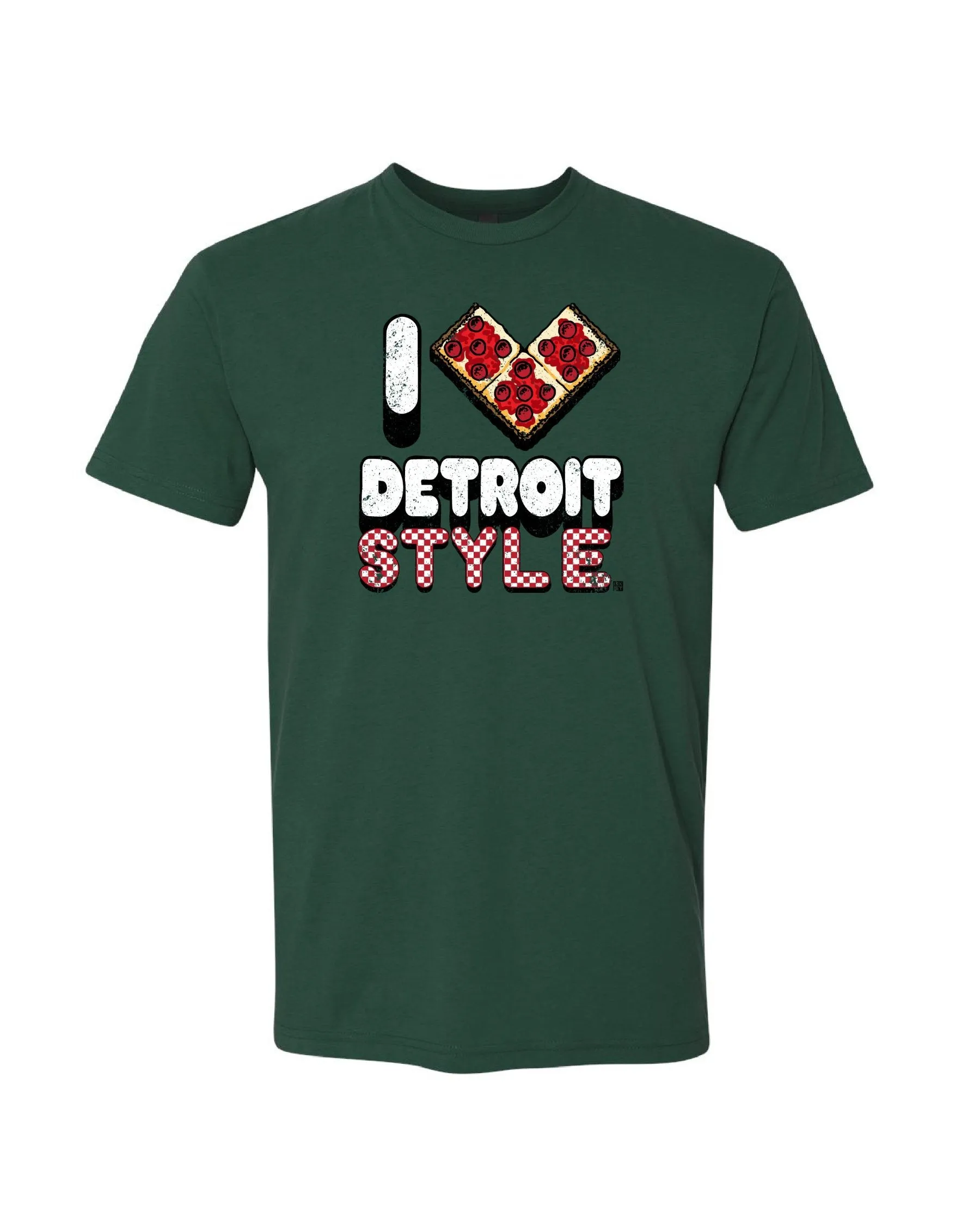 Ink Detroit - I Love Detroit Style Pizza T-Shirt - Forest Green Everyday Essential DoubleStitchedHem