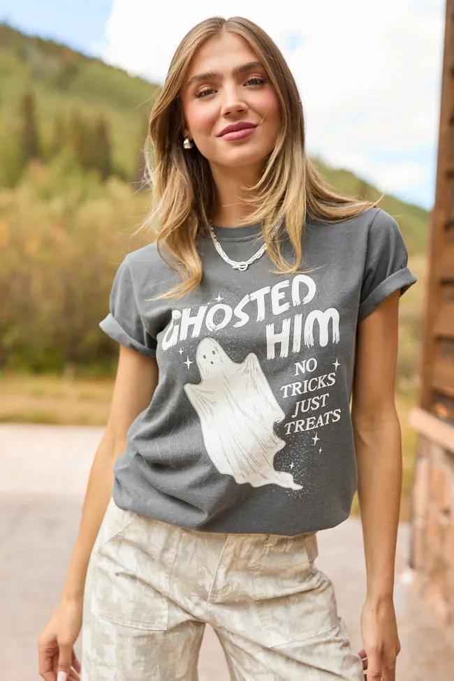 Ghosted Him Dark Grey Graphic Tee SALE Casual All-Day