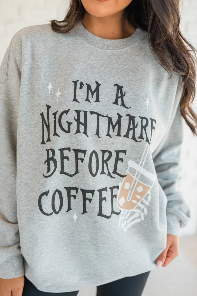 Sporty Comfort I'm A Nightmare Before Coffee Light Grey Graphic Sweatshirt SALE