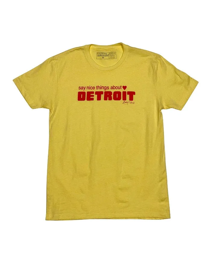 Say Nice Things About Detroit T-Shirt - Banana Cream Weekend Style Everyday Trend